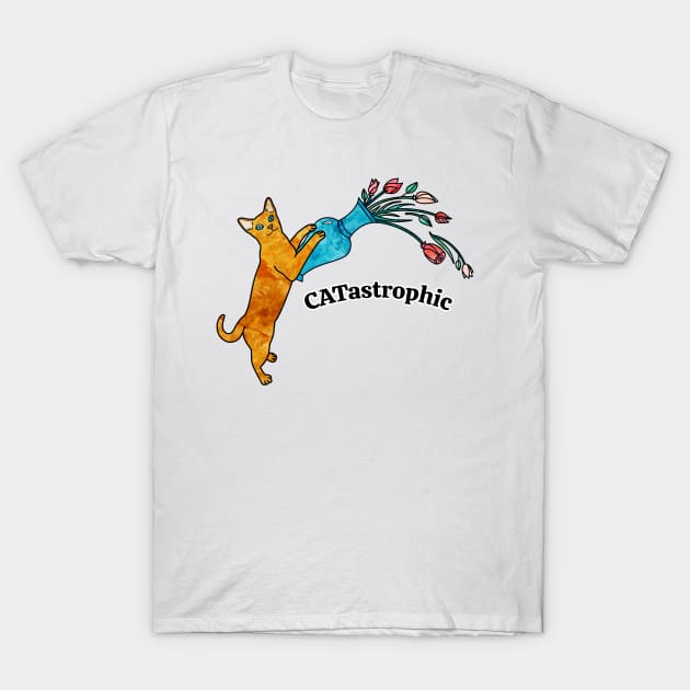 Catastrophic! T-Shirt by Kelly Louise Art